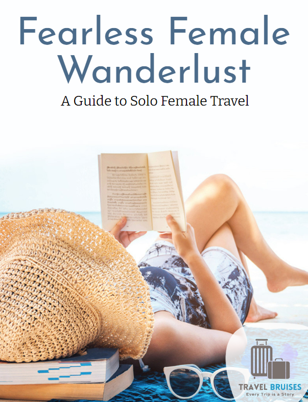 Fearless Wanderlust A Guide to Solo Female Travel